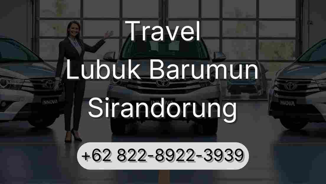 Travel Lubuk Barumun Sirandorung