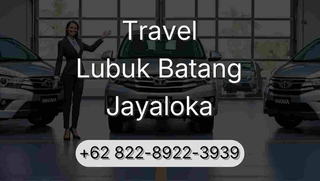 Travel Lubuk Batang Jayaloka