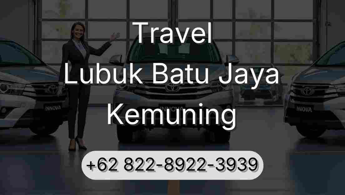 Travel Lubuk Batu Jaya Kemuning
