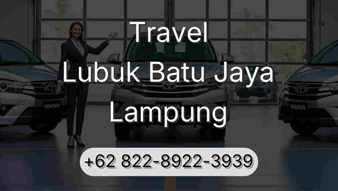 Travel Lubuk Batu Jaya Lampung