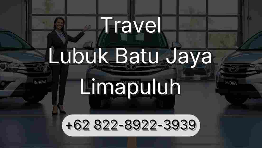 Travel Lubuk Batu Jaya Limapuluh