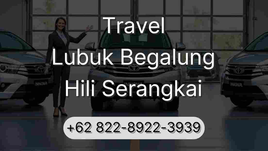 Travel Lubuk Begalung Hili Serangkai