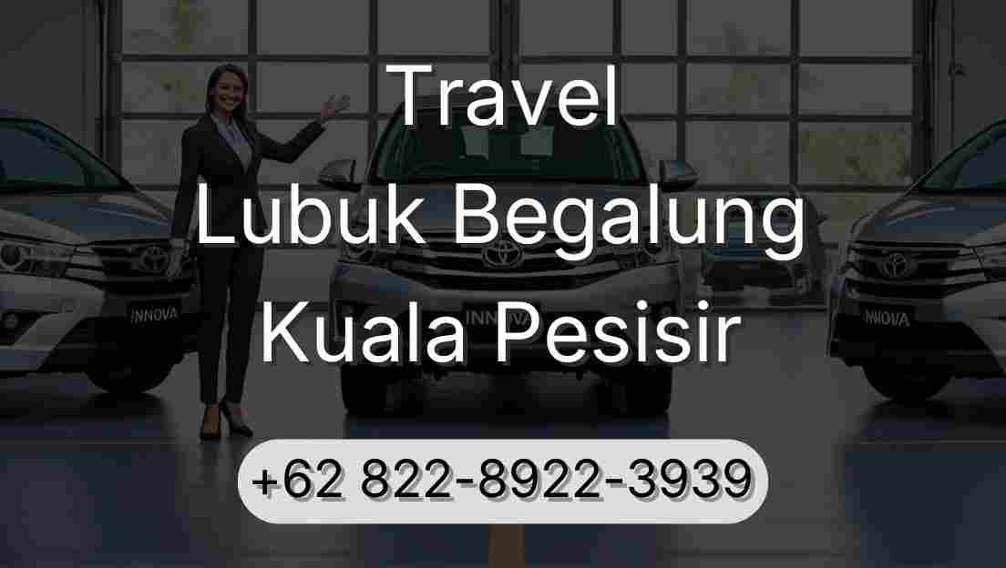 Travel Lubuk Begalung Kuala Pesisir