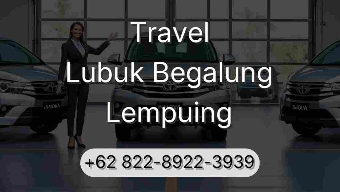 Travel Lubuk Begalung Lempuing