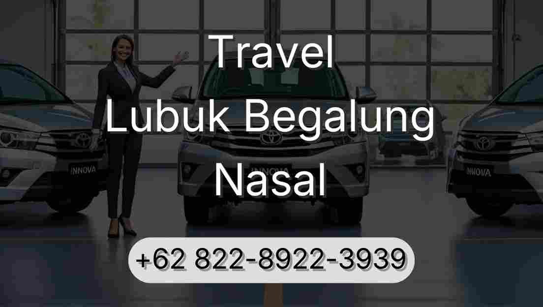 Travel Lubuk Begalung Nasal