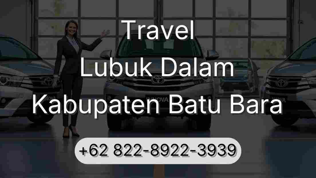 Travel Lubuk Dalam Kabupaten Batu Bara