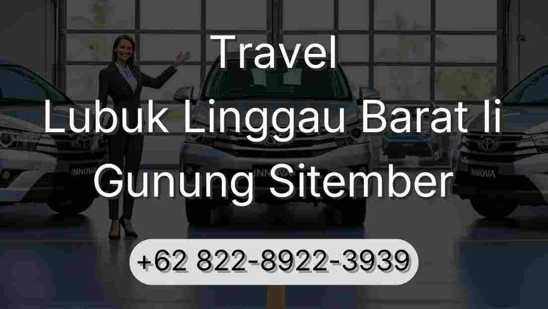 Travel Lubuk Linggau Barat Ii Gunung Sitember
