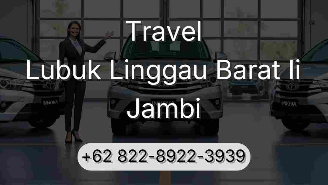 Travel Lubuk Linggau Barat Ii Jambi