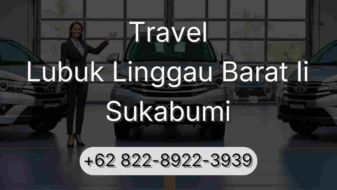 Travel Lubuk Linggau Barat Ii Sukabumi