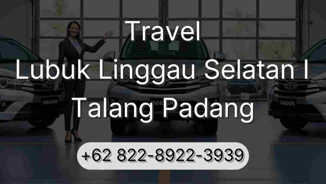 Travel Lubuk Linggau Selatan I Talang Padang