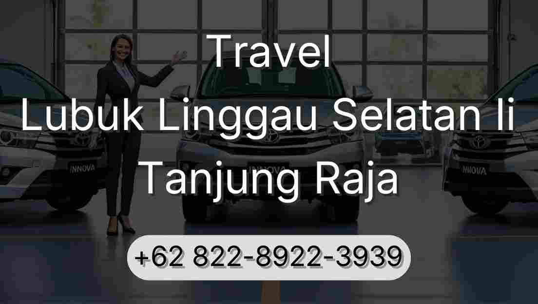 Travel Lubuk Linggau Selatan Ii Tanjung Raja