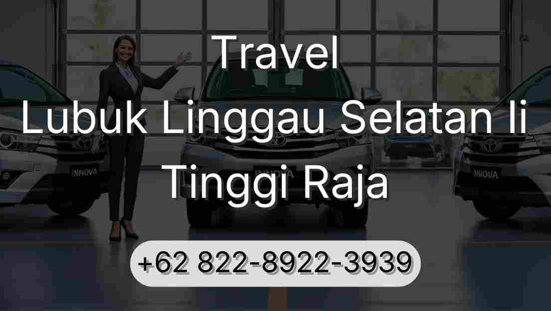 Travel Lubuk Linggau Selatan Ii Tinggi Raja