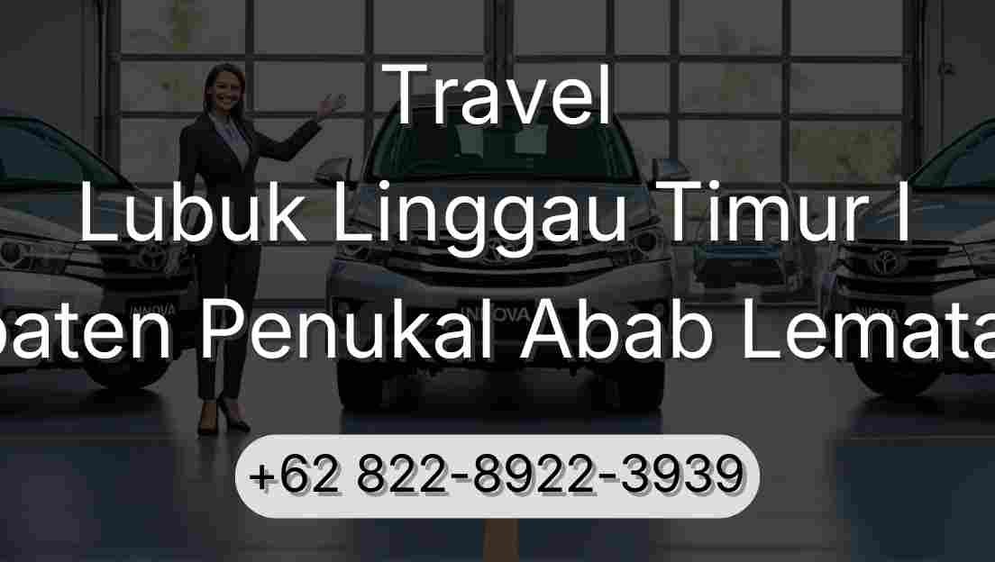 Travel Lubuk Linggau Timur I Kabupaten Penukal Abab Lematang Ilir