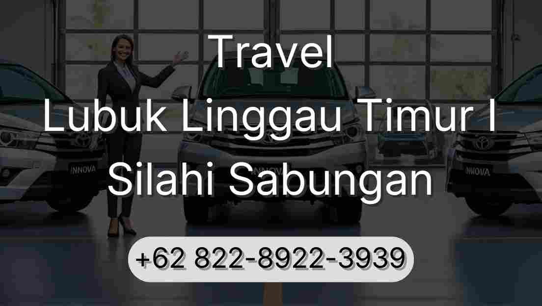 Travel Lubuk Linggau Timur I Silahi Sabungan