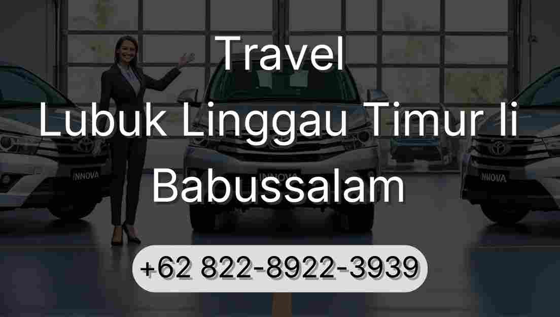 Travel Lubuk Linggau Timur Ii Babussalam