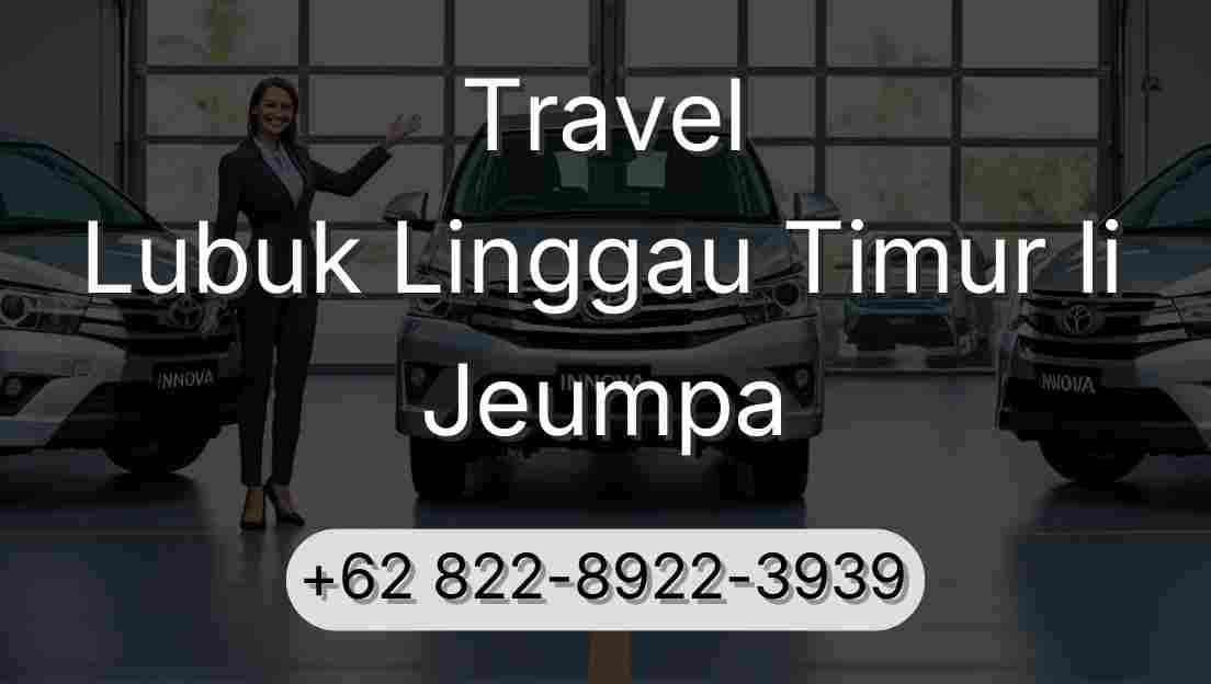 Travel Lubuk Linggau Timur Ii Jeumpa