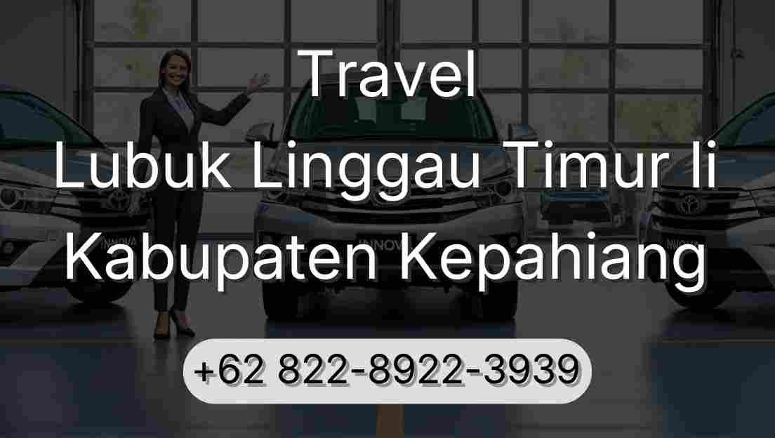 Travel Lubuk Linggau Timur Ii Kabupaten Kepahiang