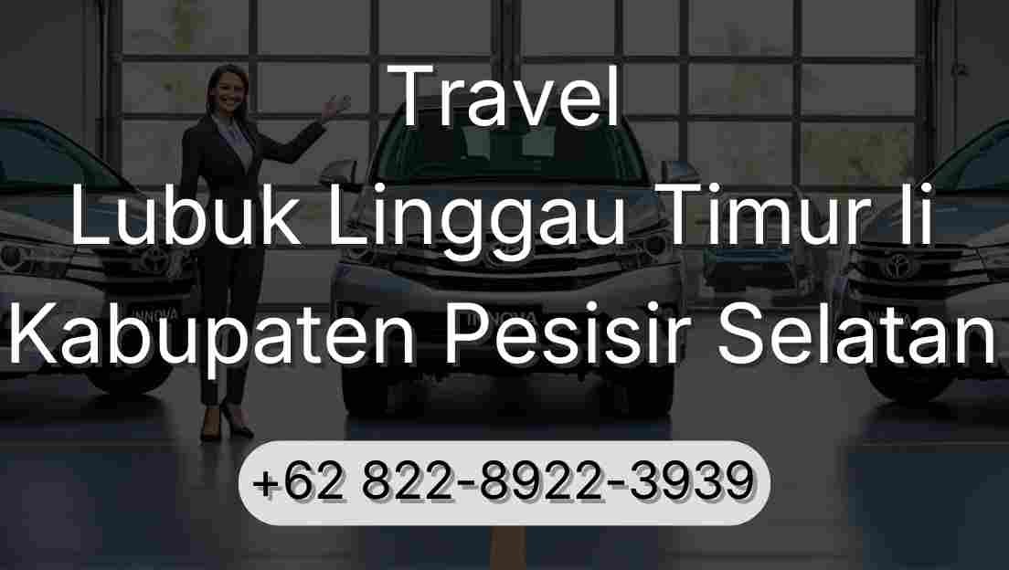 Travel Lubuk Linggau Timur Ii Kabupaten Pesisir Selatan