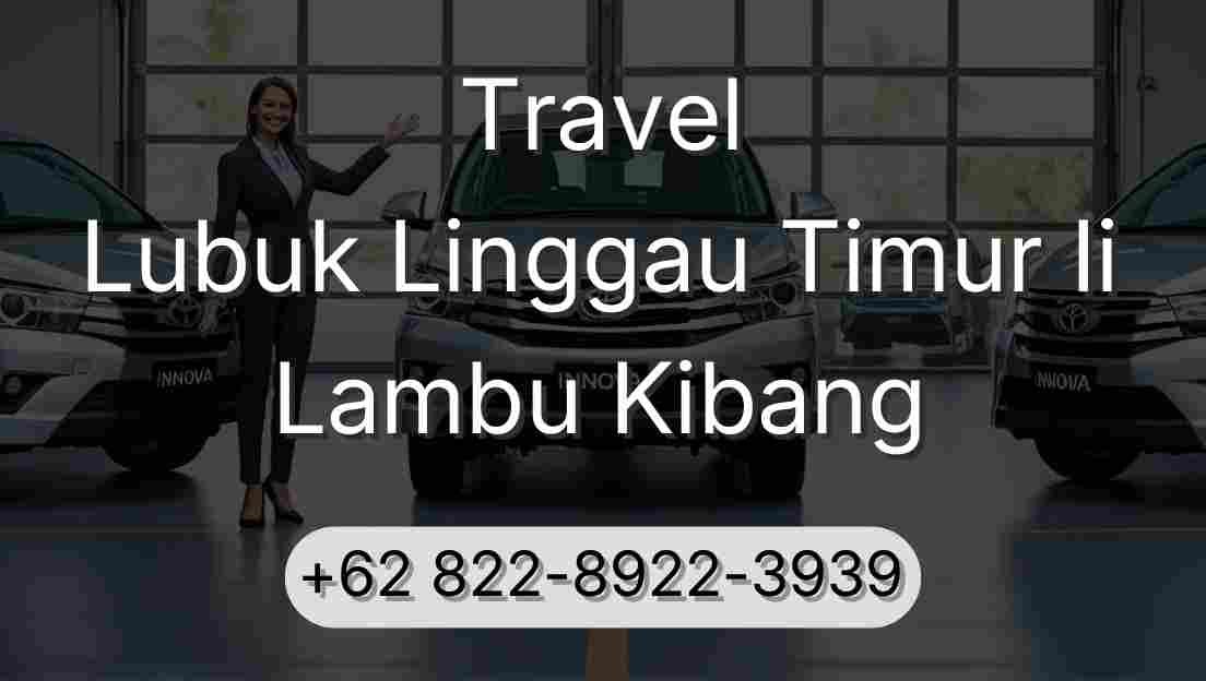 Travel Lubuk Linggau Timur Ii Lambu Kibang