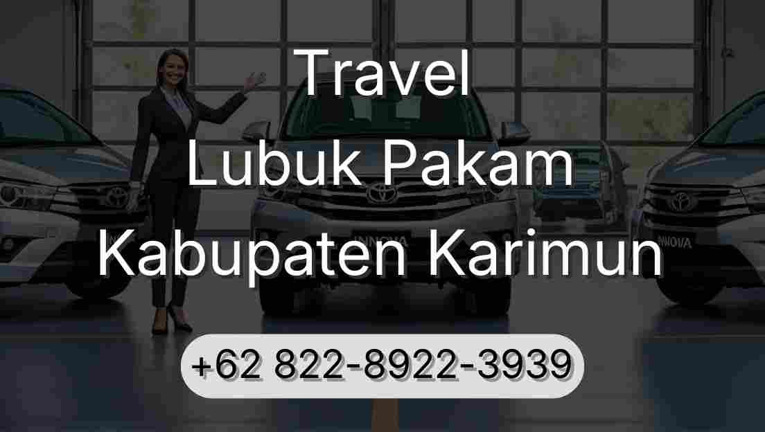 Travel Lubuk Pakam Kabupaten Karimun
