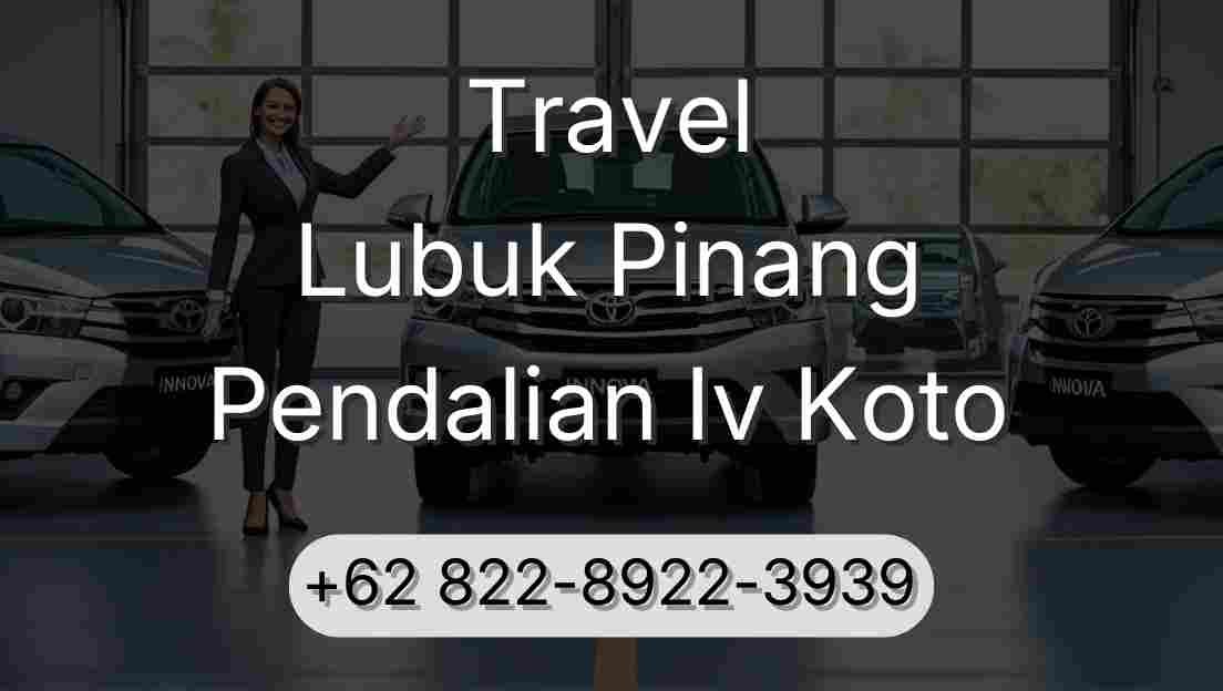 Travel Lubuk Pinang Pendalian Iv Koto