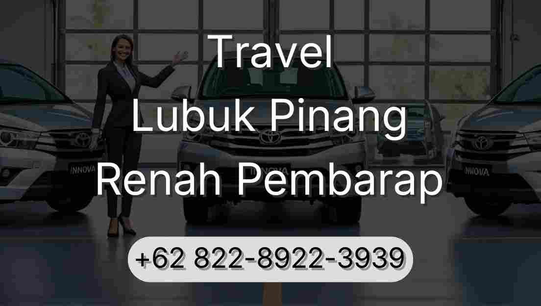Travel Lubuk Pinang Renah Pembarap