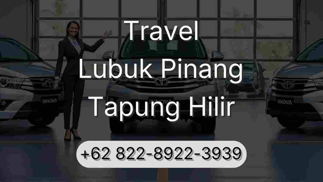 Travel Lubuk Pinang Tapung Hilir