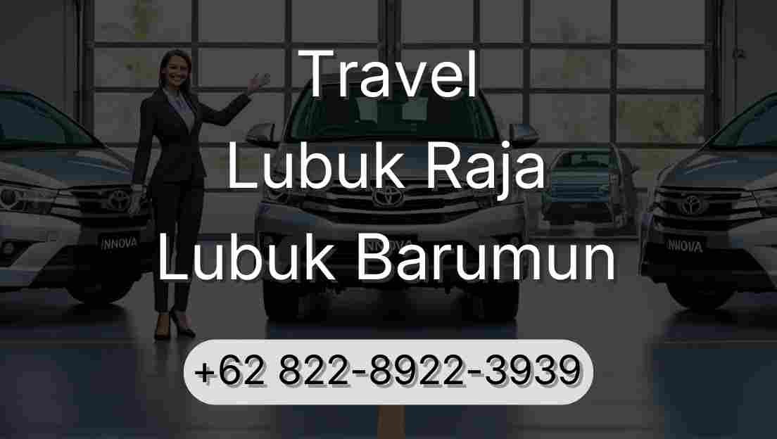 Travel Lubuk Raja Lubuk Barumun