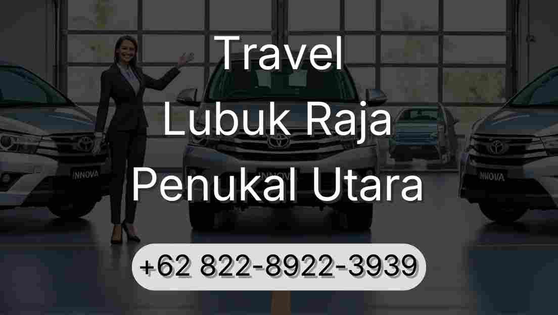 Travel Lubuk Raja Penukal Utara