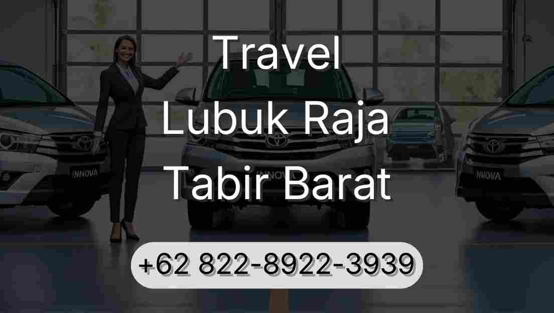 Travel Lubuk Raja Tabir Barat