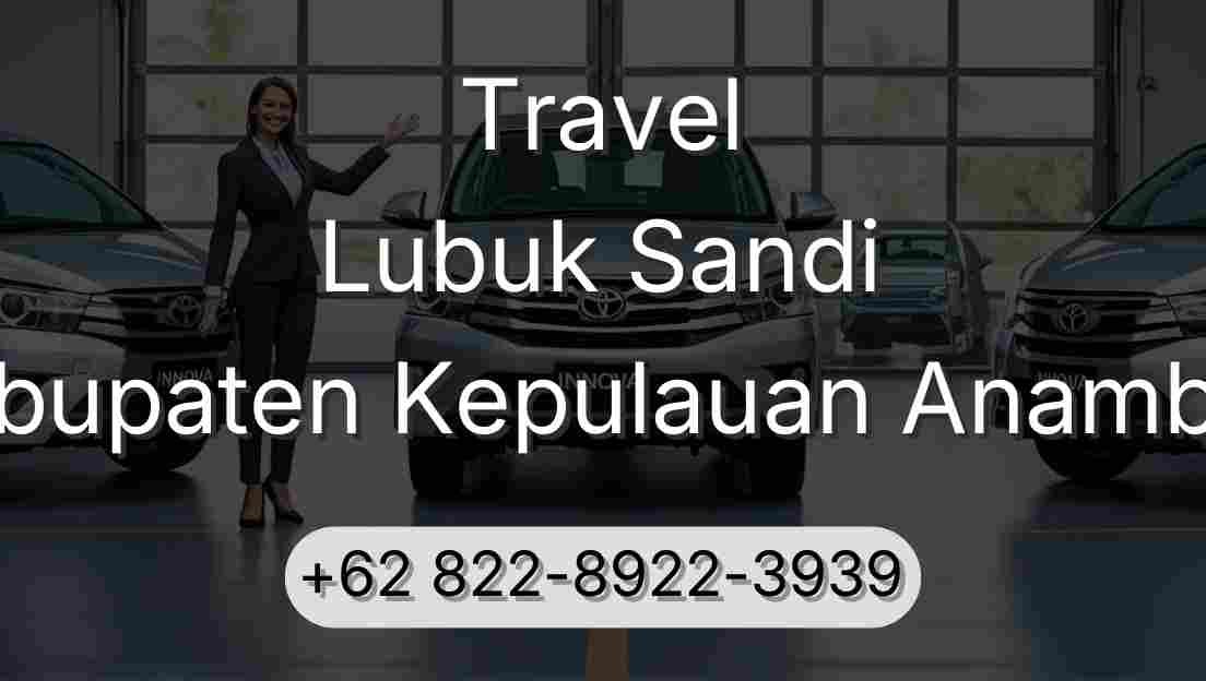 Travel Lubuk Sandi Kabupaten Kepulauan Anambas