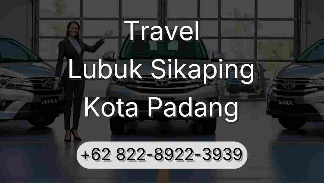 Travel Lubuk Sikaping Kota Padang