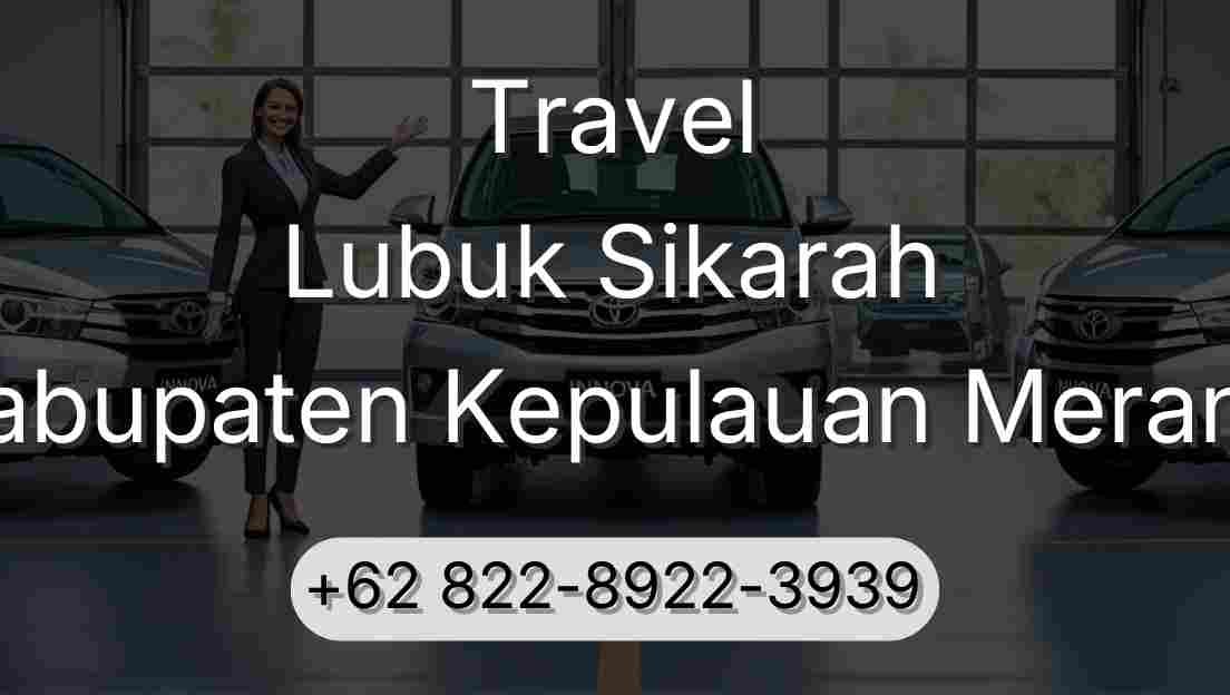 Travel Lubuk Sikarah Kabupaten Kepulauan Meranti