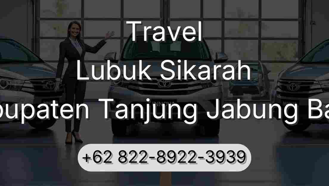 Travel Lubuk Sikarah Kabupaten Tanjung Jabung Barat