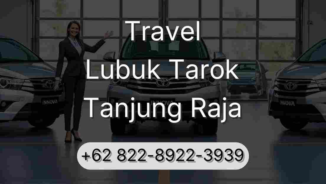 Travel Lubuk Tarok Tanjung Raja