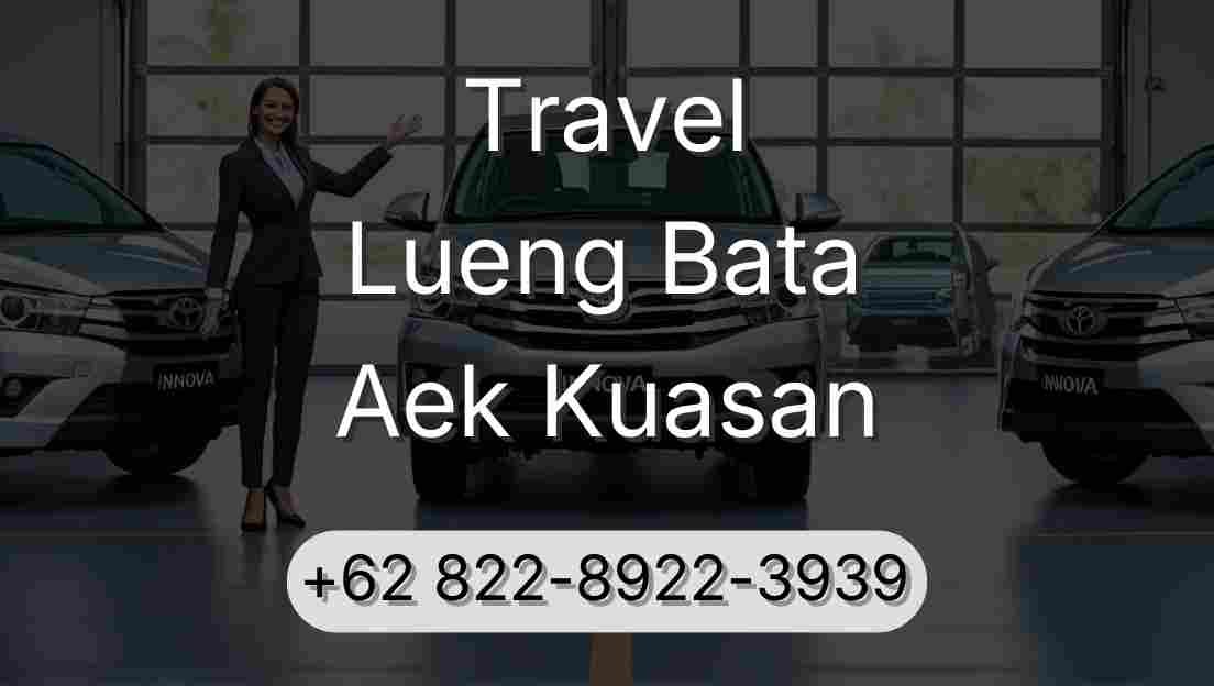 Travel Lueng Bata Aek Kuasan