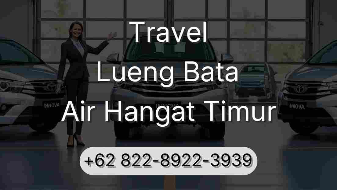 Travel Lueng Bata Air Hangat Timur