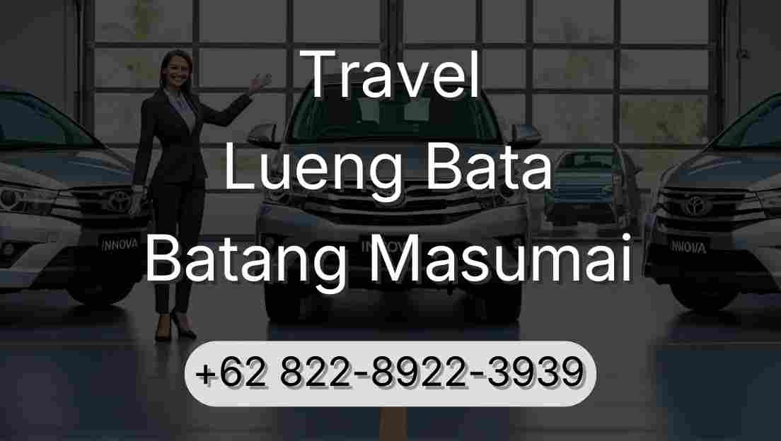 Travel Lueng Bata Batang Masumai