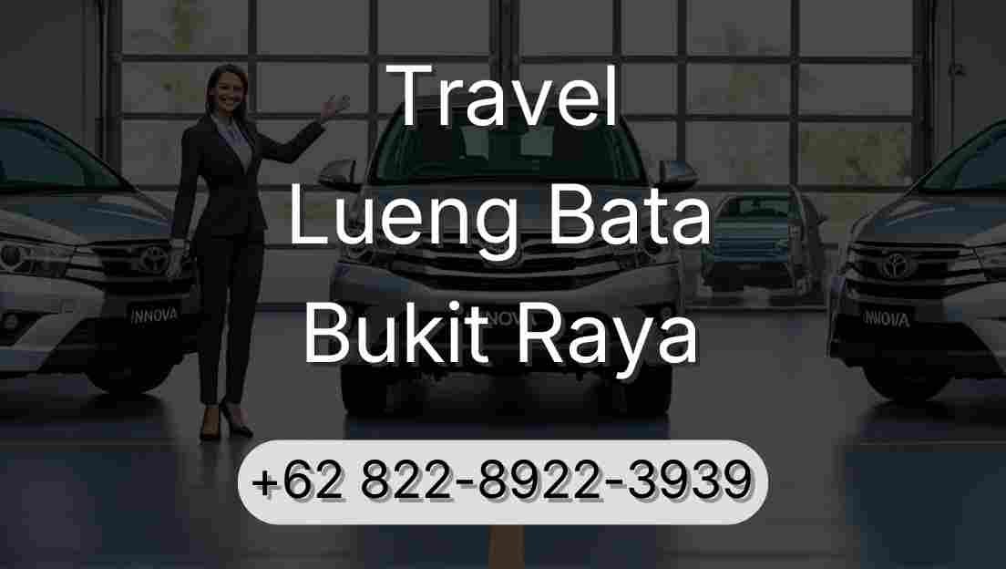 Travel Lueng Bata Bukit Raya