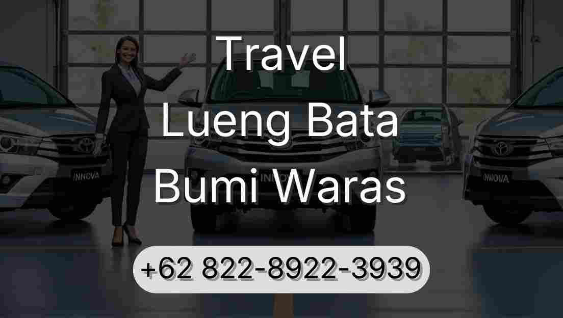 Travel Lueng Bata Bumi Waras