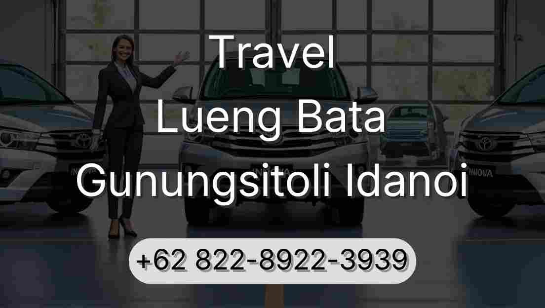 Travel Lueng Bata Gunungsitoli Idanoi
