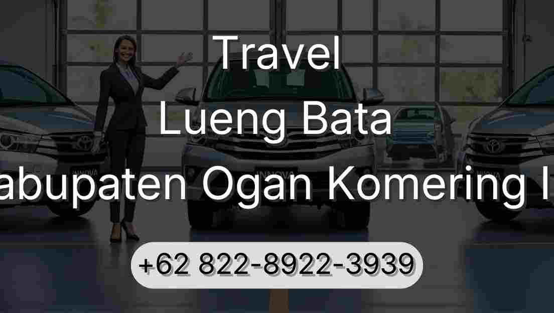 Travel Lueng Bata Kabupaten Ogan Komering Ilir