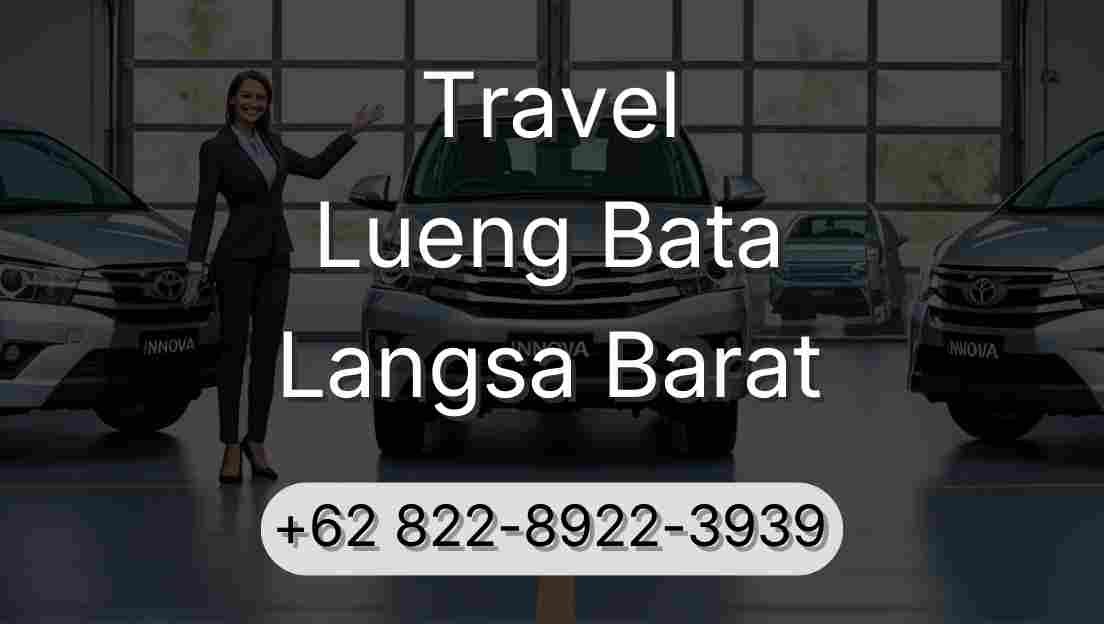 Travel Lueng Bata Langsa Barat