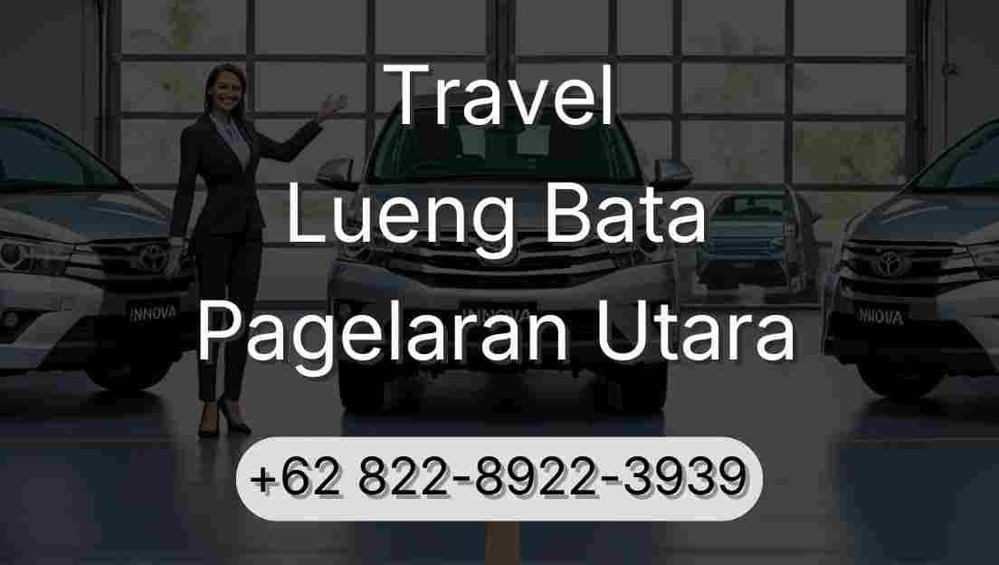 Travel Lueng Bata Pagelaran Utara