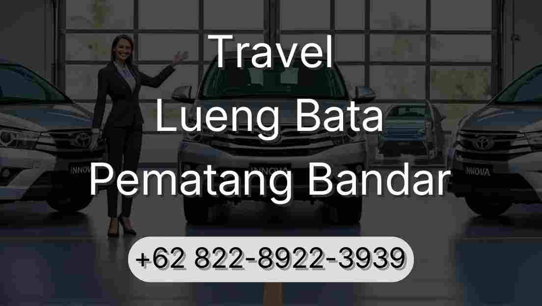 Travel Lueng Bata Pematang Bandar
