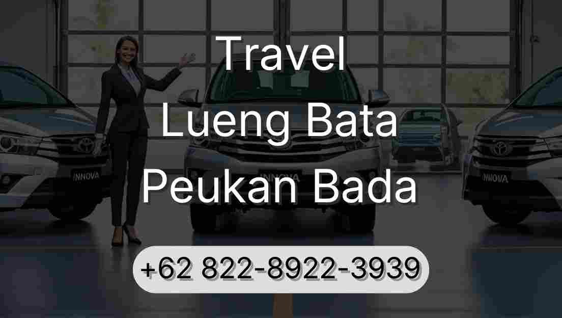 Travel Lueng Bata Peukan Bada