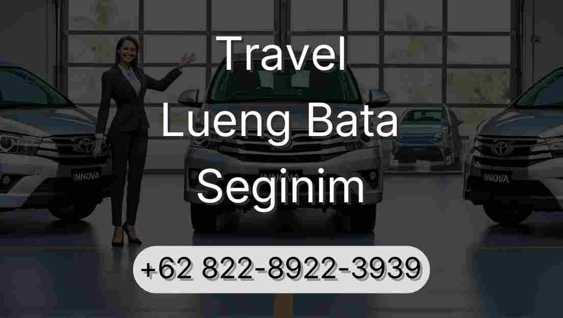 Travel Lueng Bata Seginim