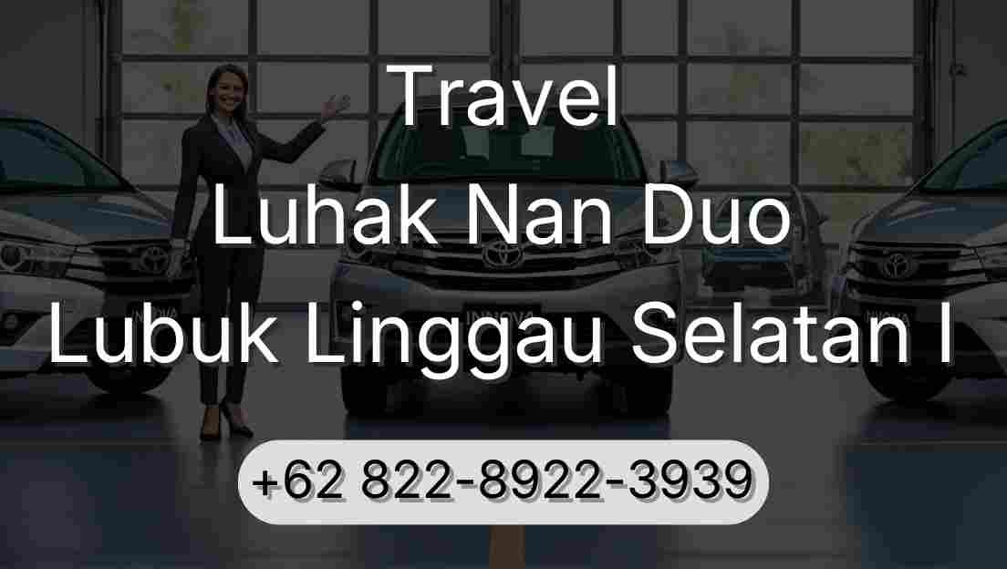 Travel Luhak Nan Duo Lubuk Linggau Selatan I