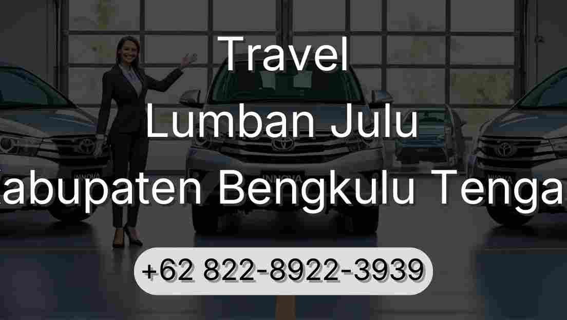 Travel Lumban Julu Kabupaten Bengkulu Tengah