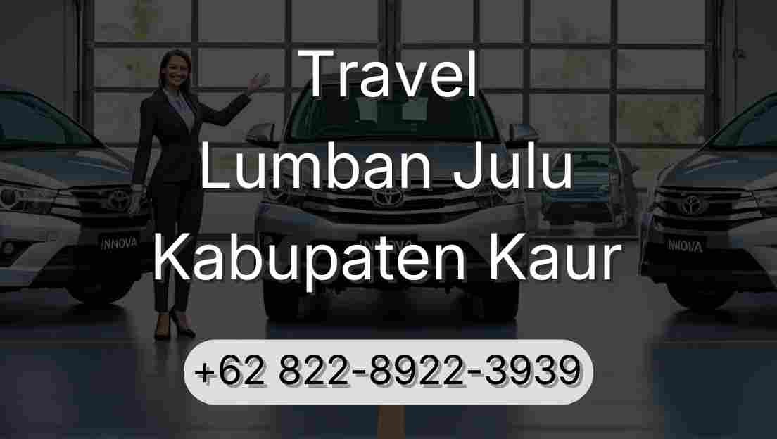 Travel Lumban Julu Kabupaten Kaur